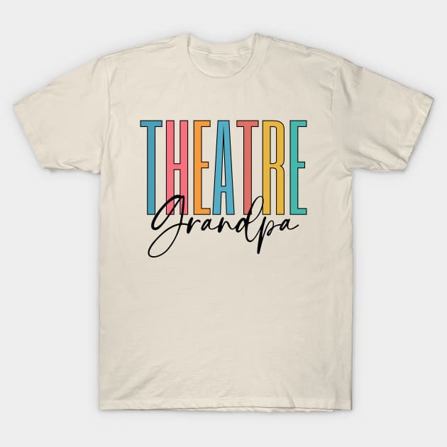 Theatre Grandpa T-Shirt by RefinedApparelLTD